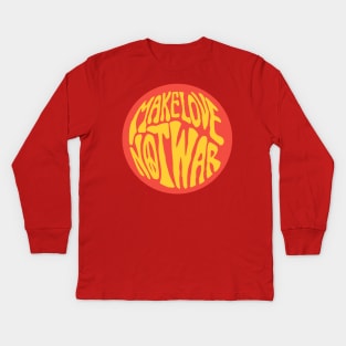 Make Love Not War Kids Long Sleeve T-Shirt